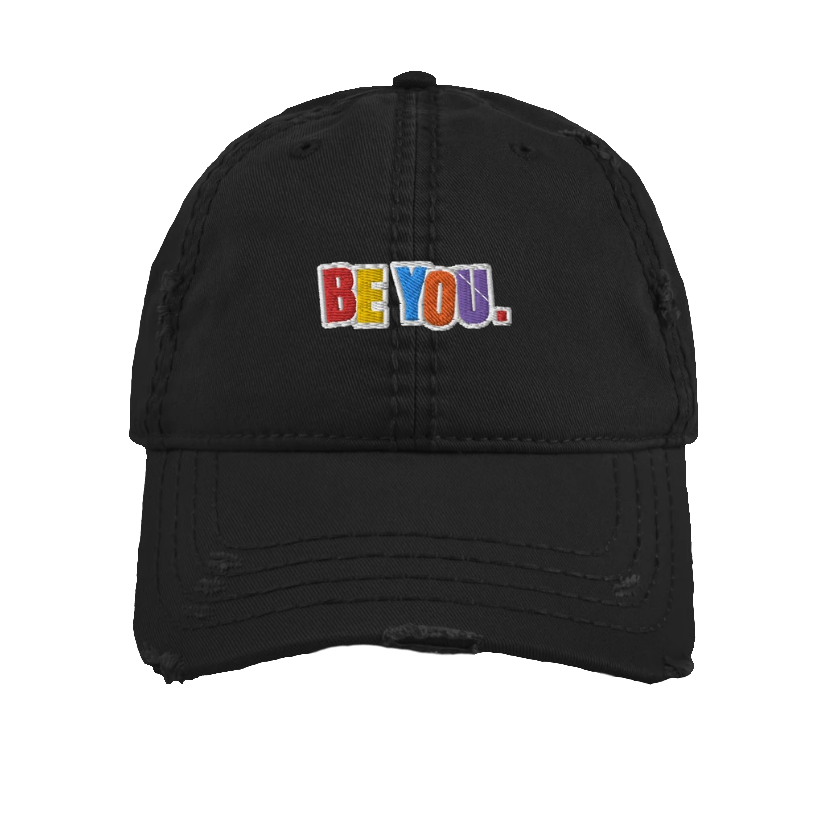 Be You. Distressed Dad Hat