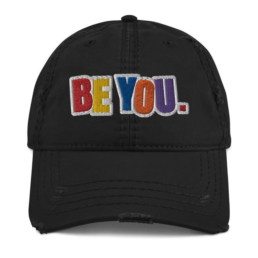 Be You. Distressed Dad Hat