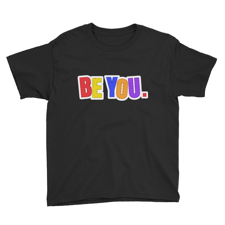 Be You. Original Youth Short Sleeve T-Shirt